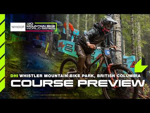 Alran Twins DHI course preview | Whistler Bike Park British Columbia 🇨🇦 | WHOOP UCI MTB World Series