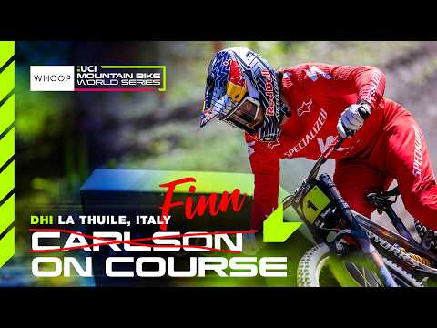 DHI Finn Iles On Course | La Thuile 🇮🇹 | WHOOP UCI MTB World Series