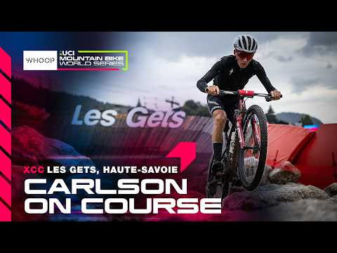 XCC Carlson On Course Les Gets, Haute-Savoie​ 🇫🇷 | WHOOP UCI MTB World Series