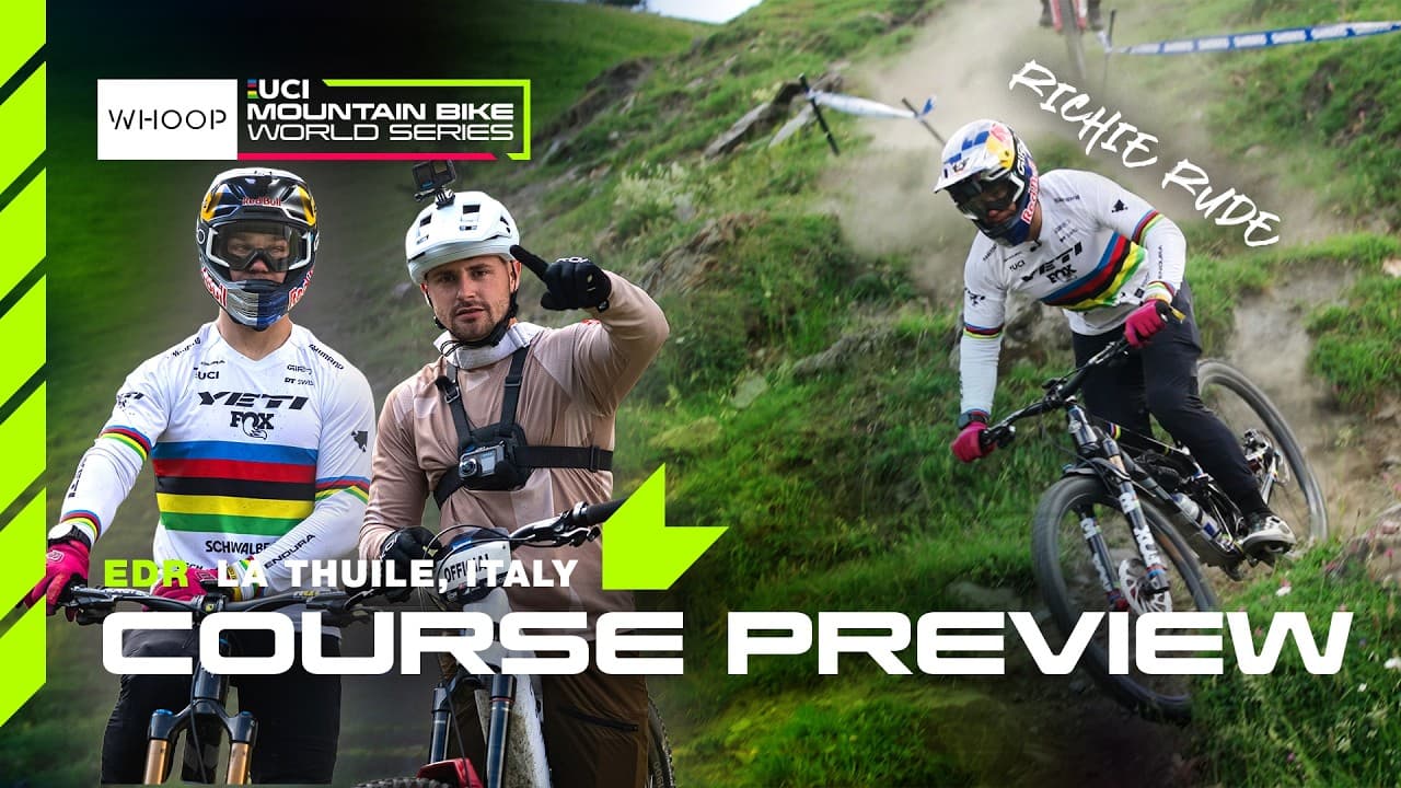 La Thuile Enduro Course Preview W/ Richie Rude 🇮🇹 | WHOOP UCI MTB World Series
