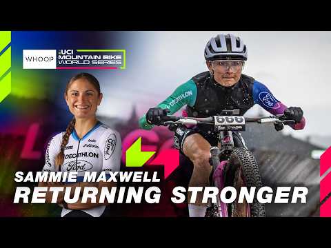 Sammie Maxwell’s Road To Returning Stronger ❤️ | Les Gets 🇫🇷 | WHOOP UCI MTB World Series