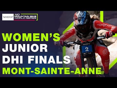 RACE HIGHLIGHTS | Womens Junior | Mont-Sainte-Anne | UCI Downhill World Cup