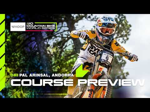 Jackson Goldstone's DHI course preview | Pal Arinsal, Andorra 🇦🇩 | WHOOP UCI MTB World Series