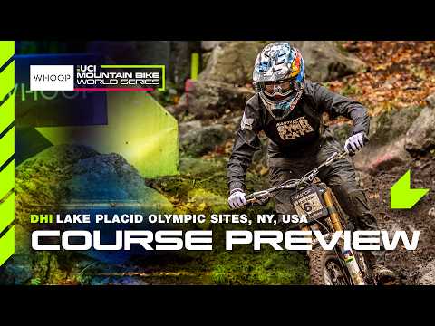 Jackson Goldstone DHI course preview | Lake Placid Olympic Sites, USA 🇺🇸 WHOOP UCI MTB World Series