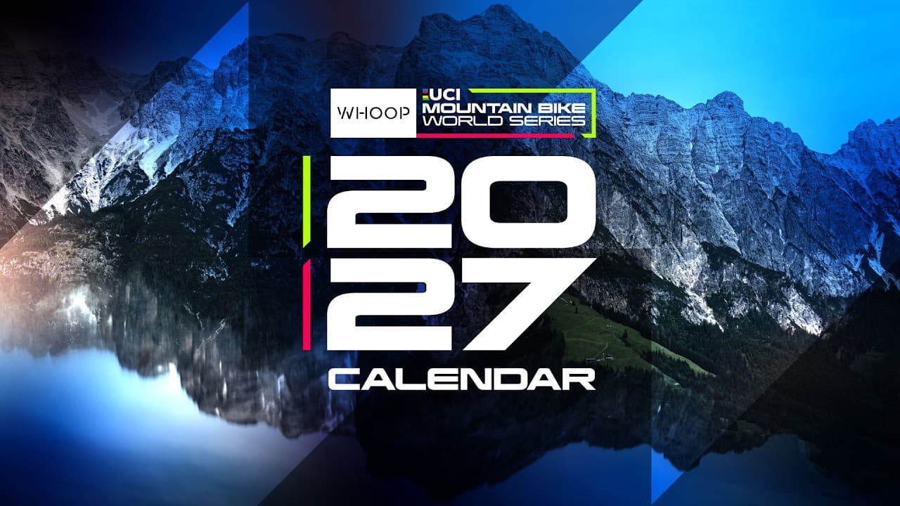 2027 Has ARRIVED 🎉 | The Official WHOOP UCI MTB World Series Calendar! 🗓️