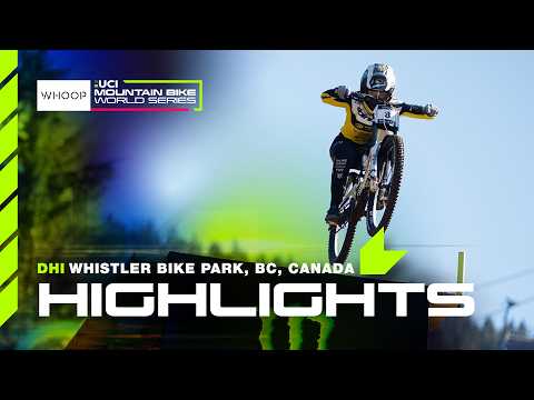 MTBWS HIGHLIGHTS 🇨🇦 Women’s Elite DHI | 2026 WHISTLER